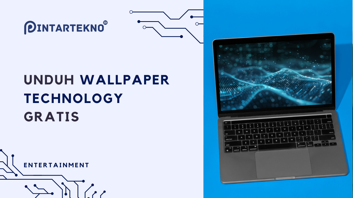 Download Wallpaper Technology, Bikin Tampilan Makin Nerdy dan Geeky