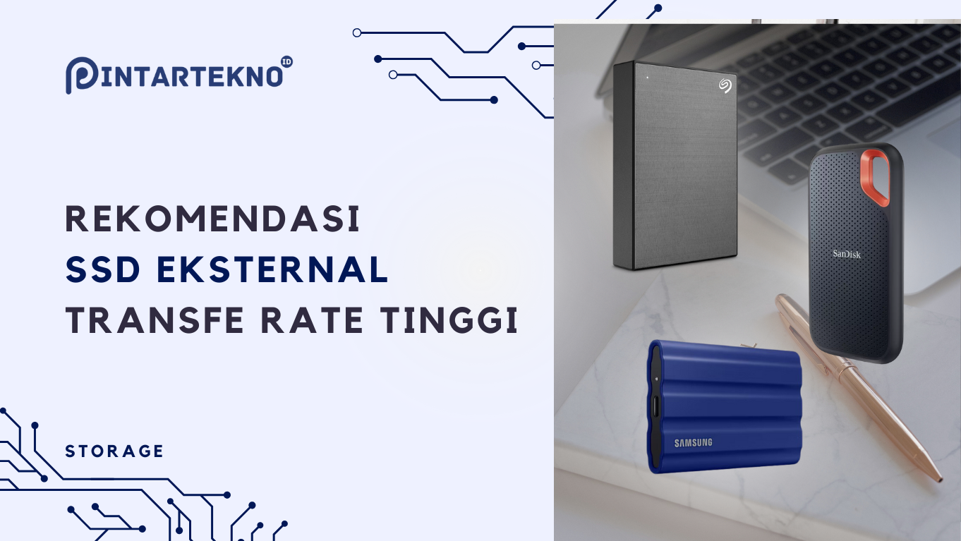 Rekomendasi SSD External Untuk Kebutuhan Mobilitas Data Tinggi Anda