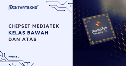 Chipset MediaTek dari Kelas Bawah Sampai Atas