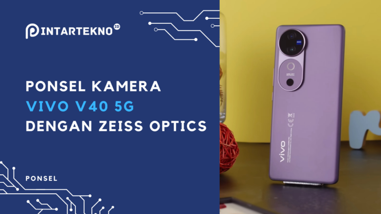 Kamera Zeiss Ala Flaghip, Vivo V40 Hasilkan Foto Menakjubkan