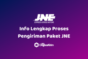 Info Lengkap Proses Pengiriman Paket JNE - Plugin Ongkos Kirim