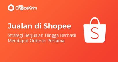 Cara jualan di shopee untuk pemula paling mudah [lengkap]