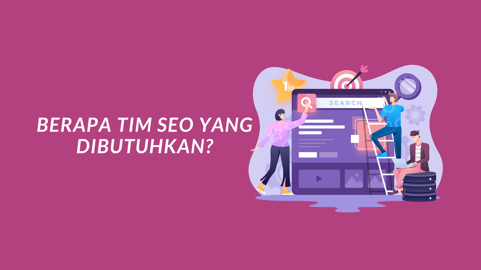 Berapa tim seo yang dibutuhkan_