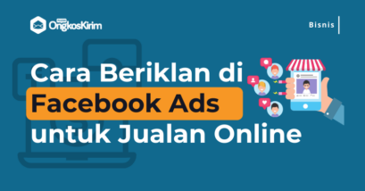 Cara beriklan di facebook ads untuk jualan online [mudah + komplit]