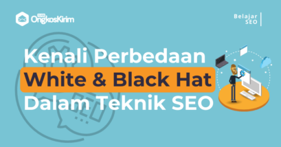 Ini dia perbedaan white hat seo dan black hat seo, pilih yang mana?