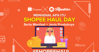 Arti shopee haul day dan manfaat yang didapatkan + jenis produknya