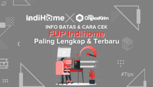 Info Batas Fup Indihome Dan Cara Cek Fup Terbaru Lengkap