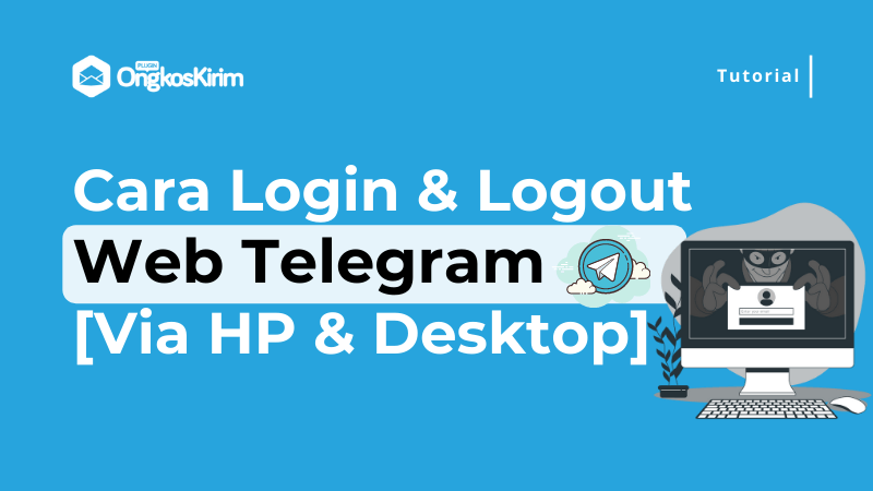 Cara login dan logout web telegram di hp & desktop [tutorial]
