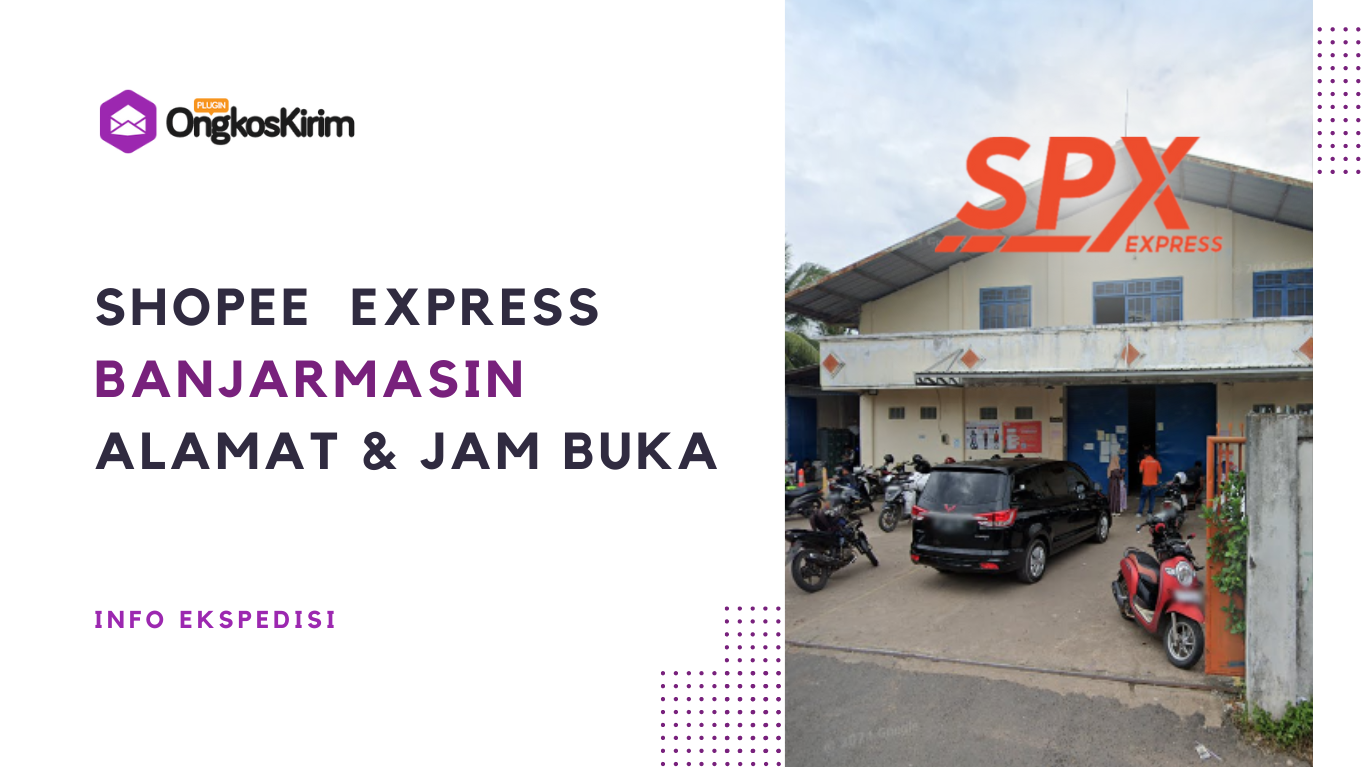 Daftar shopee express banjarmasin & kalsel: alamat, jam buka, & ulasan