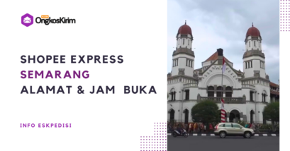 Daftar shopee express semarang: alamat dan jam buka