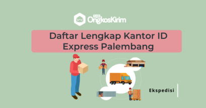 Daftar lengkap kantor id express palembang: mulai dari kantor pusat hingga agennya