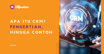 Crm adalah: tujuan, manfaat, hingga contohnya