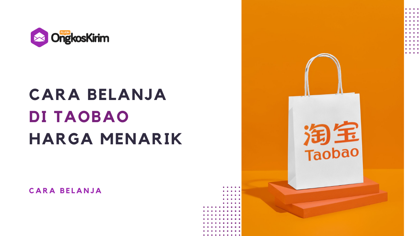 Cara belanja di taobao, dapatkan barang dengan harga miring dari china