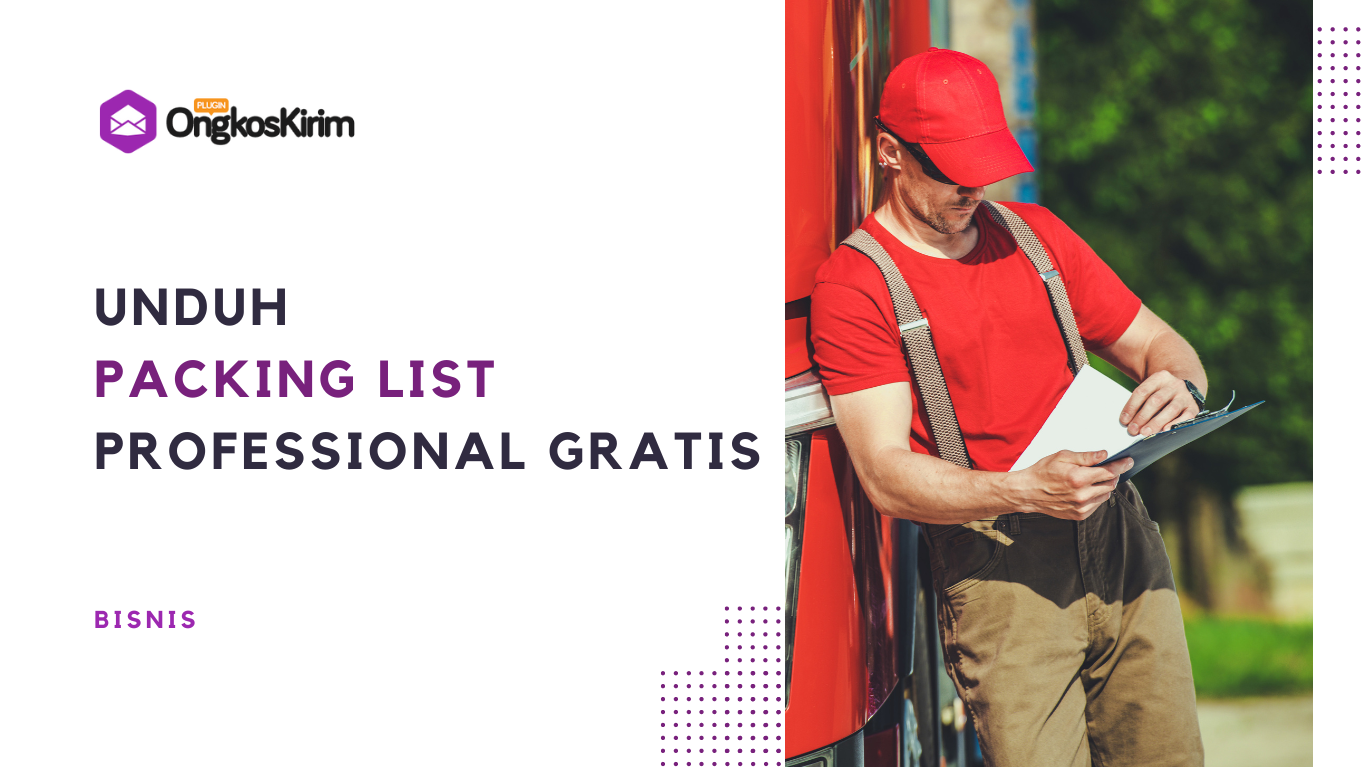 Unduh packing list template professional untuk bisnis anda gratis