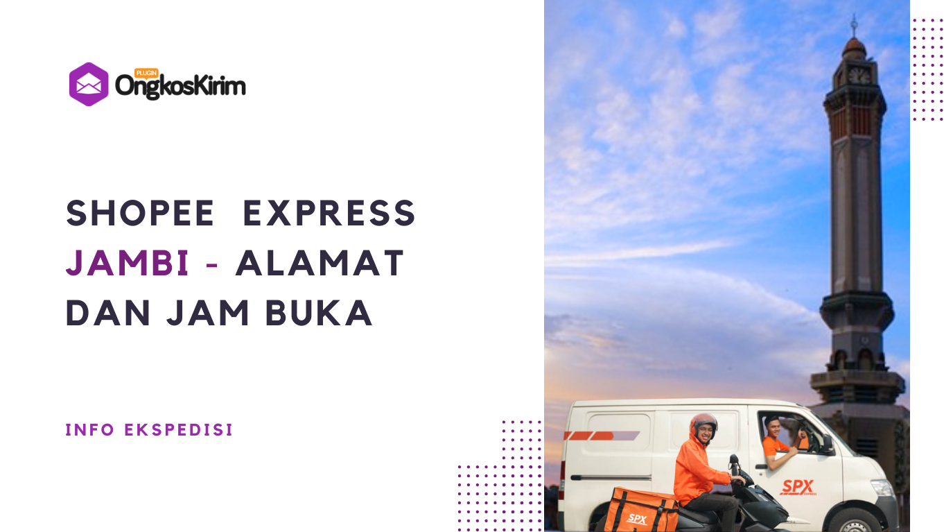 Daftar alamat shopee express jambi alamat & jam buka