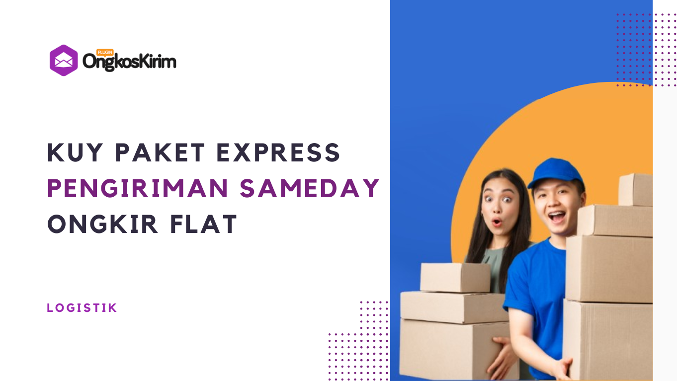 Kuy paket express, pengiriman sameday dengan ongkir flat