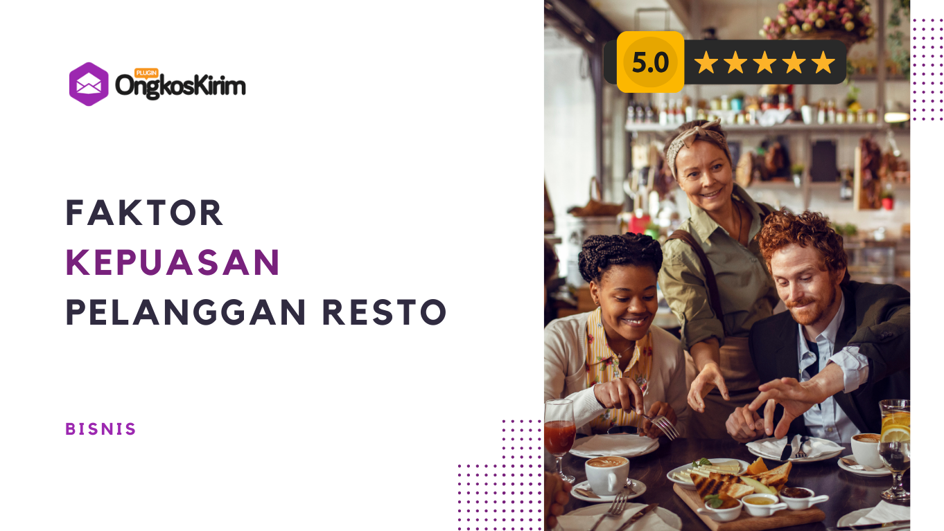 Bukan harga, ini 5 faktor kepuasan pelanggan restoran!