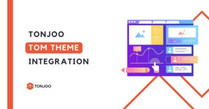 Tonjoo TOM Theme Integration