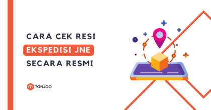 5 Cara untuk Cek Resi JNE via Aplikasi, Website, dan Agen