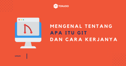 Apa itu Git? Ini Fungsi dan Cara Kerjanya