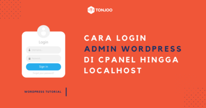 3 Cara Login WordPress sebagai Admin di cPanel hingga Localhost