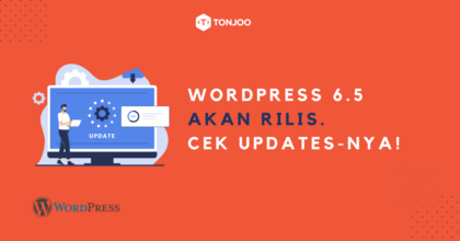 WordPress 6.5 Segera Rilis! Ini Fitur Baru “Regina”!