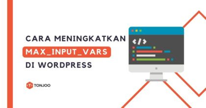 Cara Meningkatkan max_input_vars di WordPress