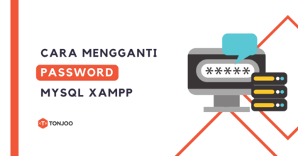 4 Cara Mengganti Password MySQL XAMPP (Windows & Linux)