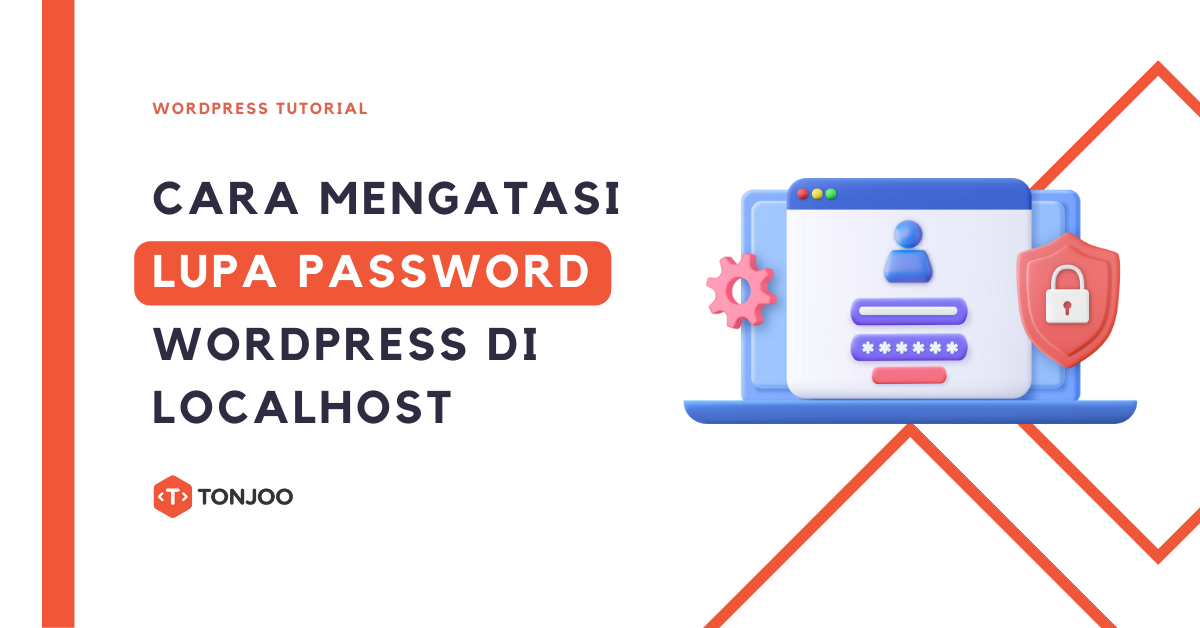 Cara Mengatasi Lupa Password WordPress di Localhost (phpMyAdmin) - Tonjoo