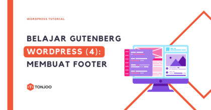Gutenberg WordPress [Part 4]: Cara Membuat Footer di WordPress
