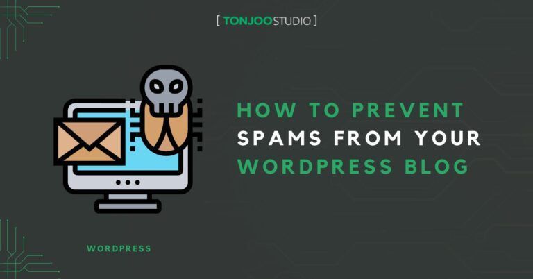 The Way to Prevent Spam from WordPress Blog