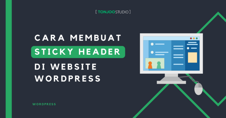 2 Cara Membuat Sticky Header di WordPress tanpa Coding CSS