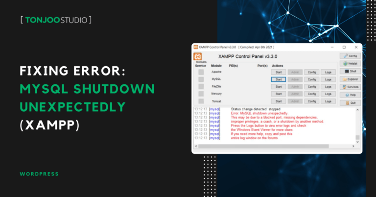 How to Solve Error: MySQL Shutdown Unexpectedly XAMPP (5 Ways)