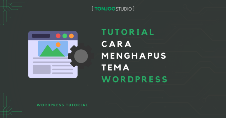 Cara Menghapus Tema WordPress dengan Mudah dari Dashboard dan Localhost