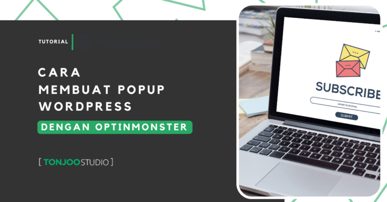 Cara Membuat Popup di WordPress Menggunakan Plugin OptinMonster