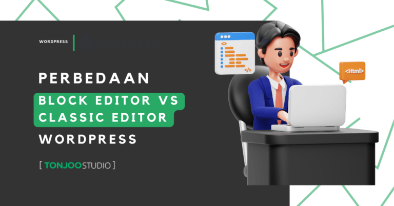 Perbedaan Block Editor vs Classic Editor WordPress, Mana yang Lebih Baik?