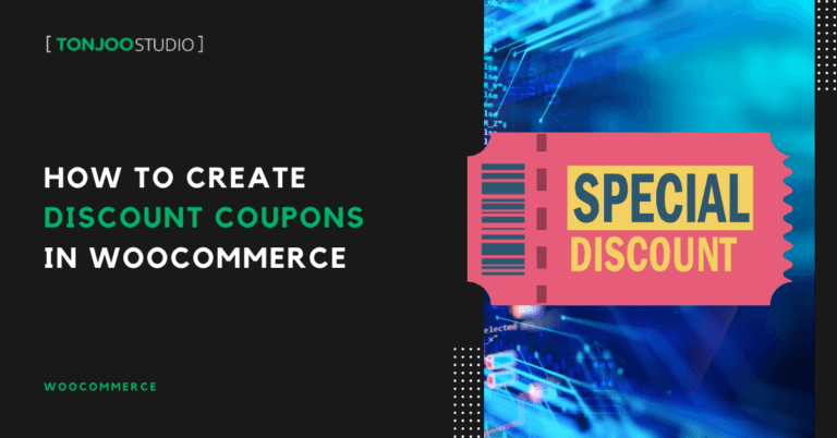 How to Create Discount Coupons in WooCommerce Properly!