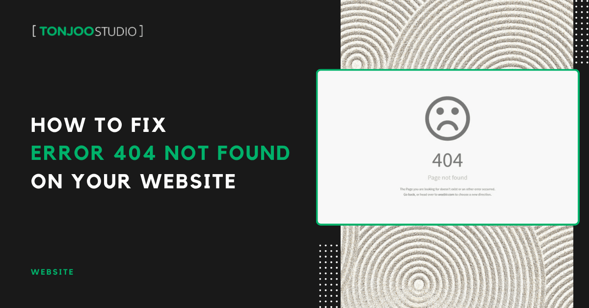 How to Fix Error 404 Not Found on Your Website